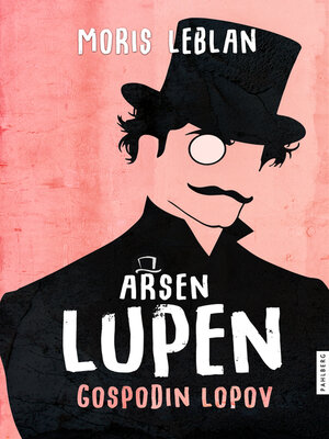 cover image of Arsen Lupen – Gospodin lopov